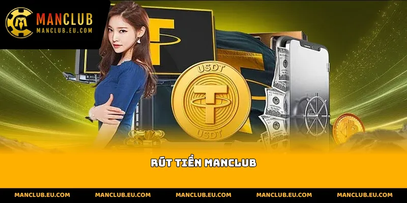 Rút tiền manclub