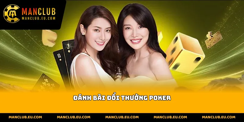 đánh bài đổi thưởng Poker